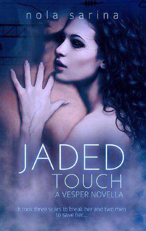 [Vesper 02] • Jaded Touch